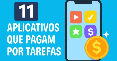 11 Aplicativos Que Pagam Por Tarefas